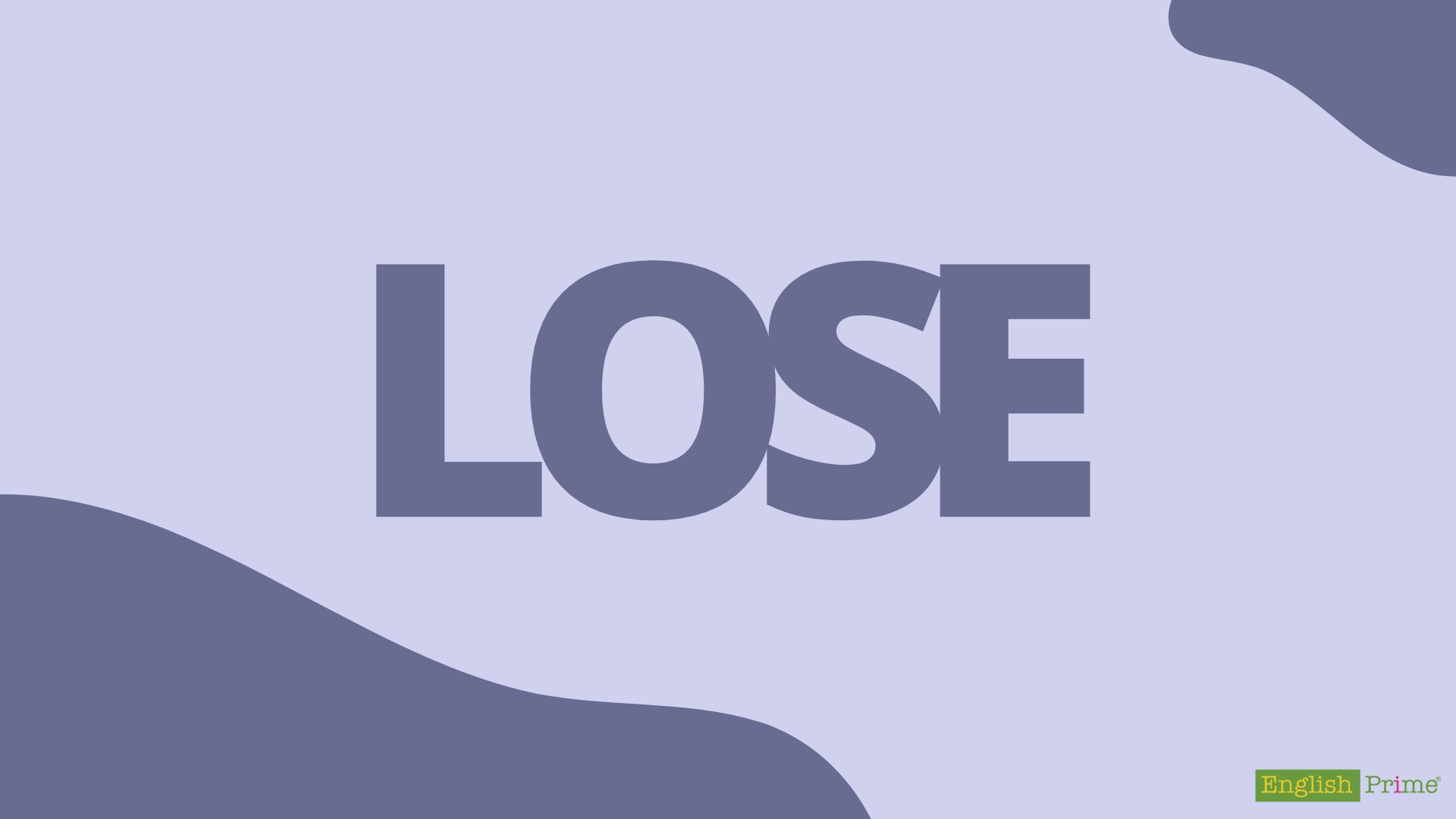 lose 3 форми дієслова