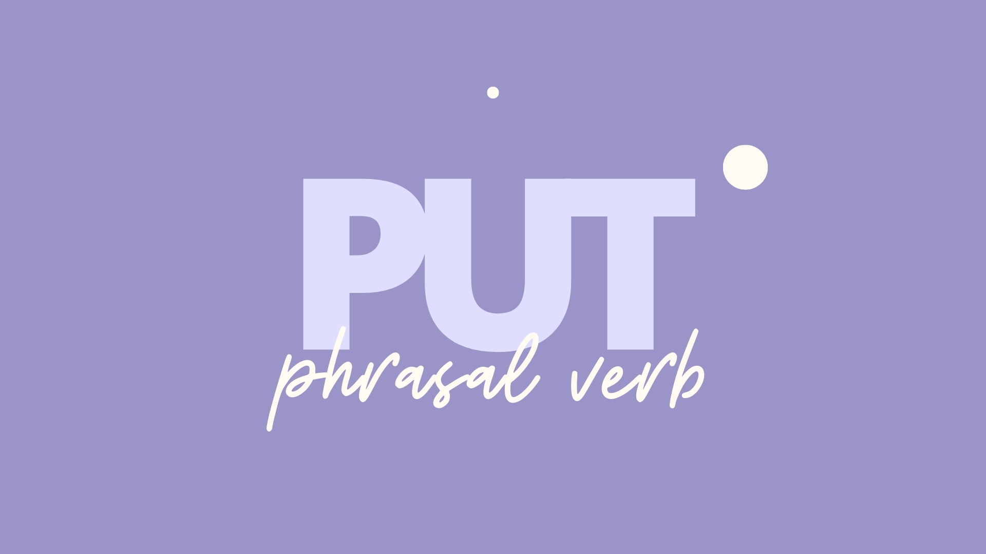 Фразове дієслово put